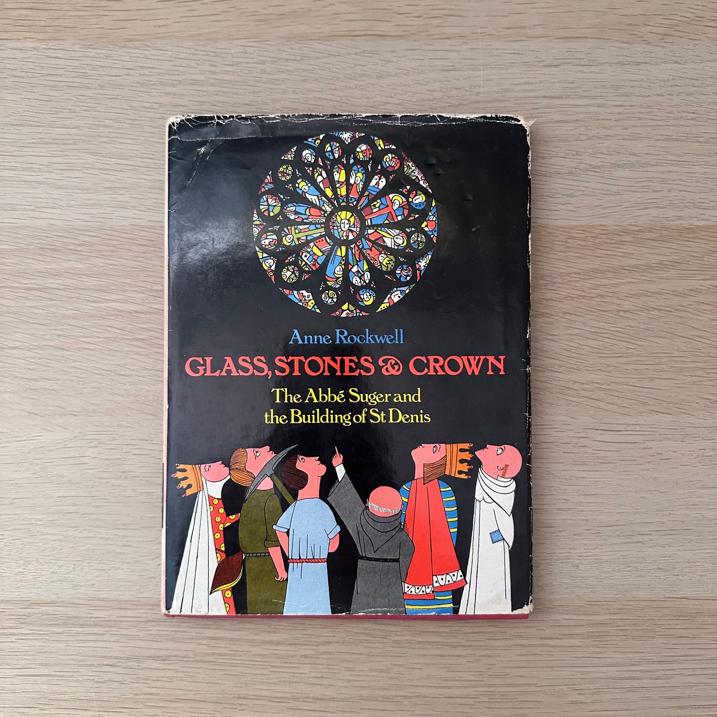 Glass, Stones & Crown | Hardcover | Anne Rockwell