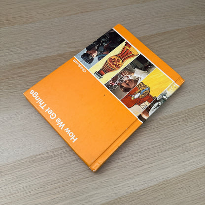 How We Get Things | Volume 8 | 1979 | Childcraft