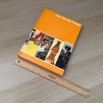 How We Get Things | Volume 8 | 1979 | Childcraft
