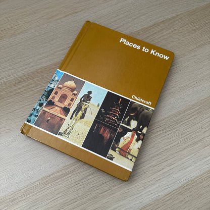 Places to Know | Volume 10 | 1979 | Childcraft