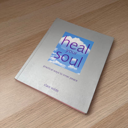 Heal Your Soul | Clare Wilde