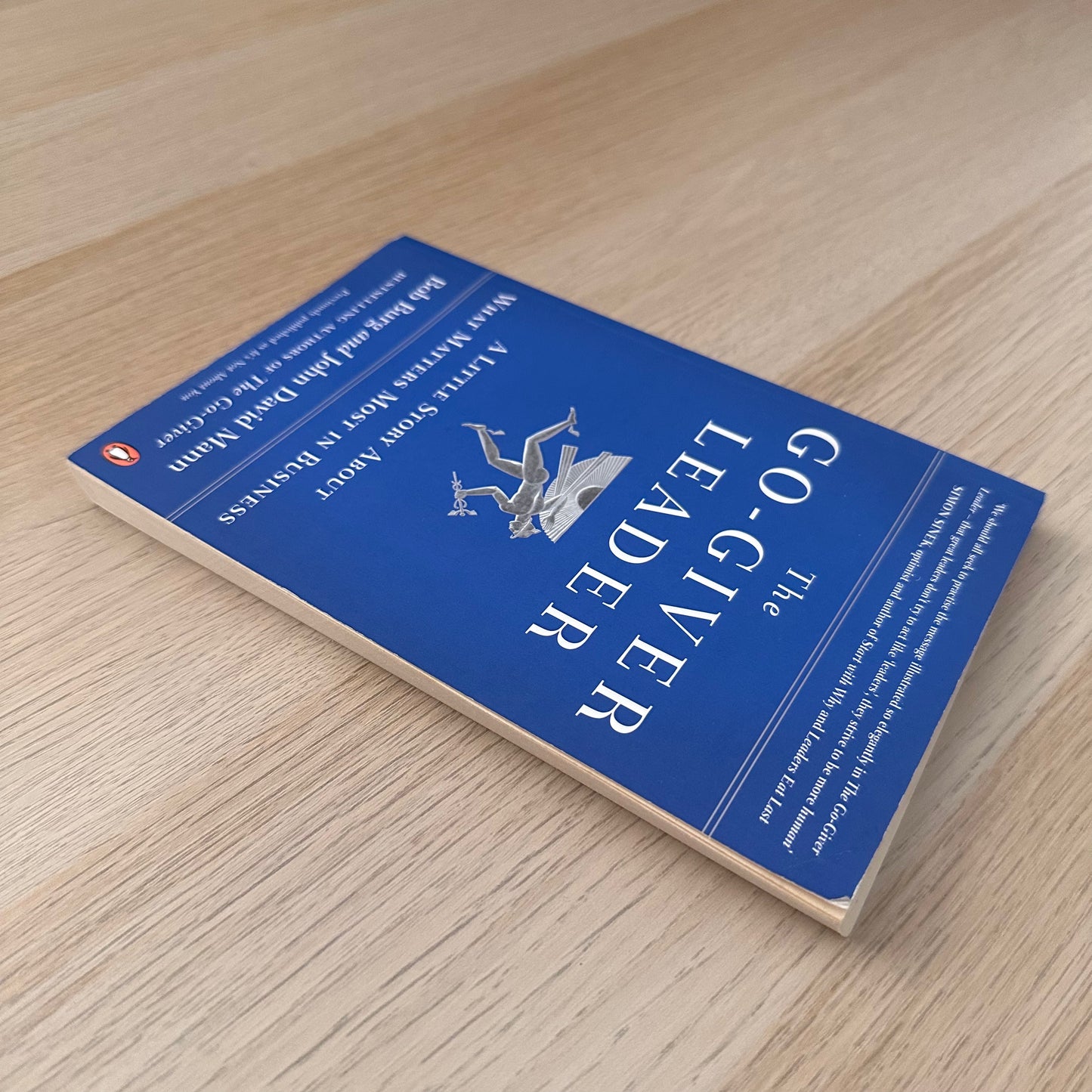 The Go-Giver Leader: A Little Story About What Matters Most in Business | Paperback | Bob Burg and John David Mann