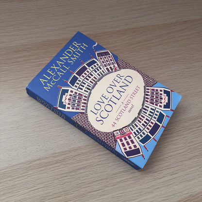 Love Over Scotland: A 44 Scotland Street Novel | Alexander McCall Smith