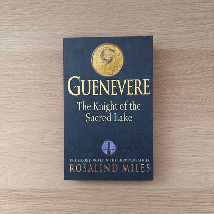 Guenevere: The Knight of the Sacred Lake | Rosalind Miles