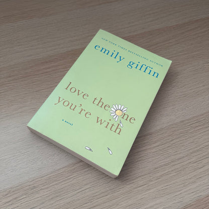 Love the One You're With | Emily Giffin
