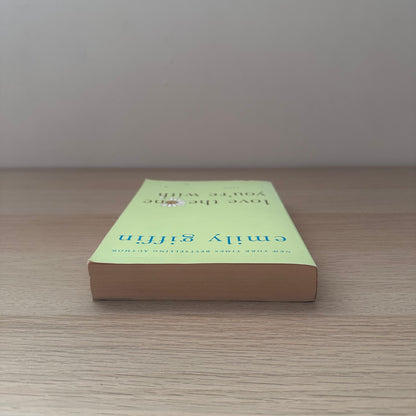 Love the One You're With | Emily Giffin