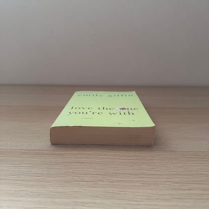 Love the One You're With | Emily Giffin