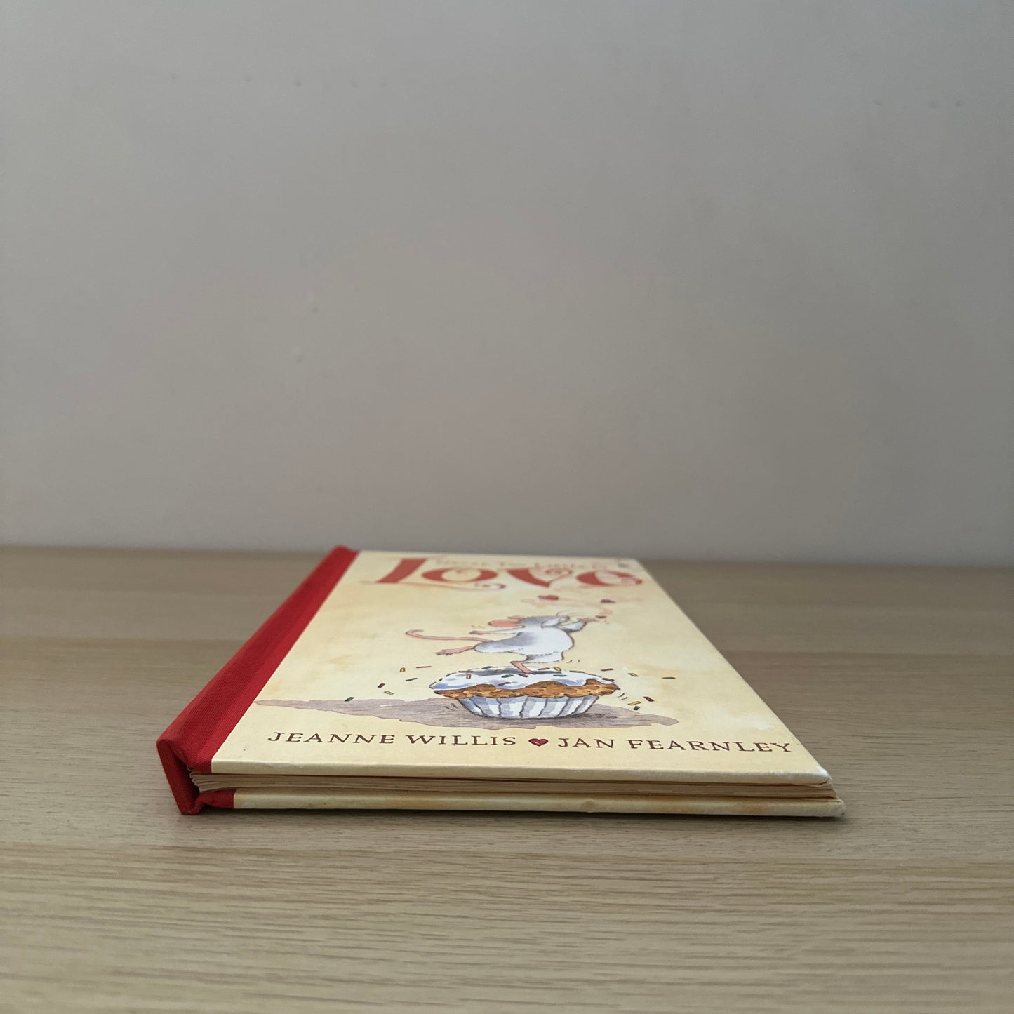 Never Too Little to Love | Hardcover | Jeanne Willis & Jan Fearnley
