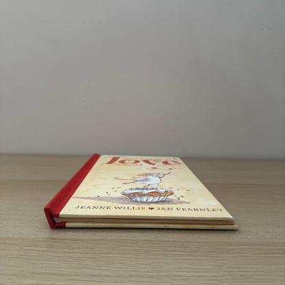 Never Too Little to Love | Hardcover | Jeanne Willis & Jan Fearnley