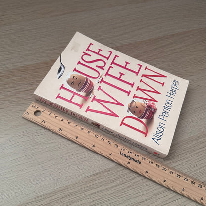 House Wife Down | Alison Penton Harper
