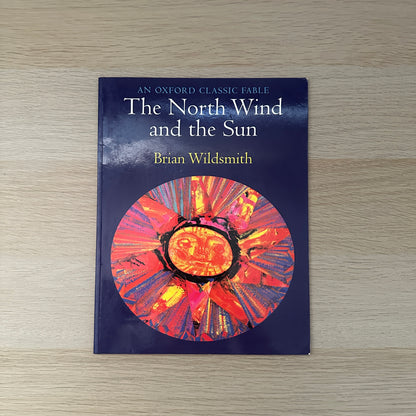 The North Wind and the Sun | 1999 | Brian Wildsmith | An Oxford Classic Fable