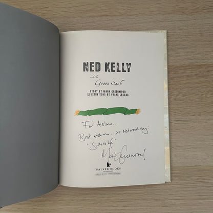 Ned Kelly and the Green Sash | Hardcover | Signed Copy | Mark Greenwood & Frane Lessac