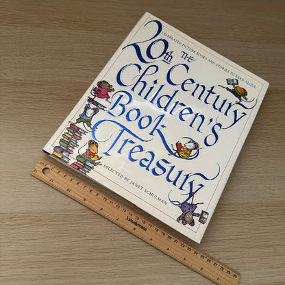 The 20th Century Children's Book Treasury | 1998 | Hardcover | Selected by Janet Schulman