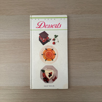 The Book of Dessserts | 1990 | Hardcover | Sally Taylor