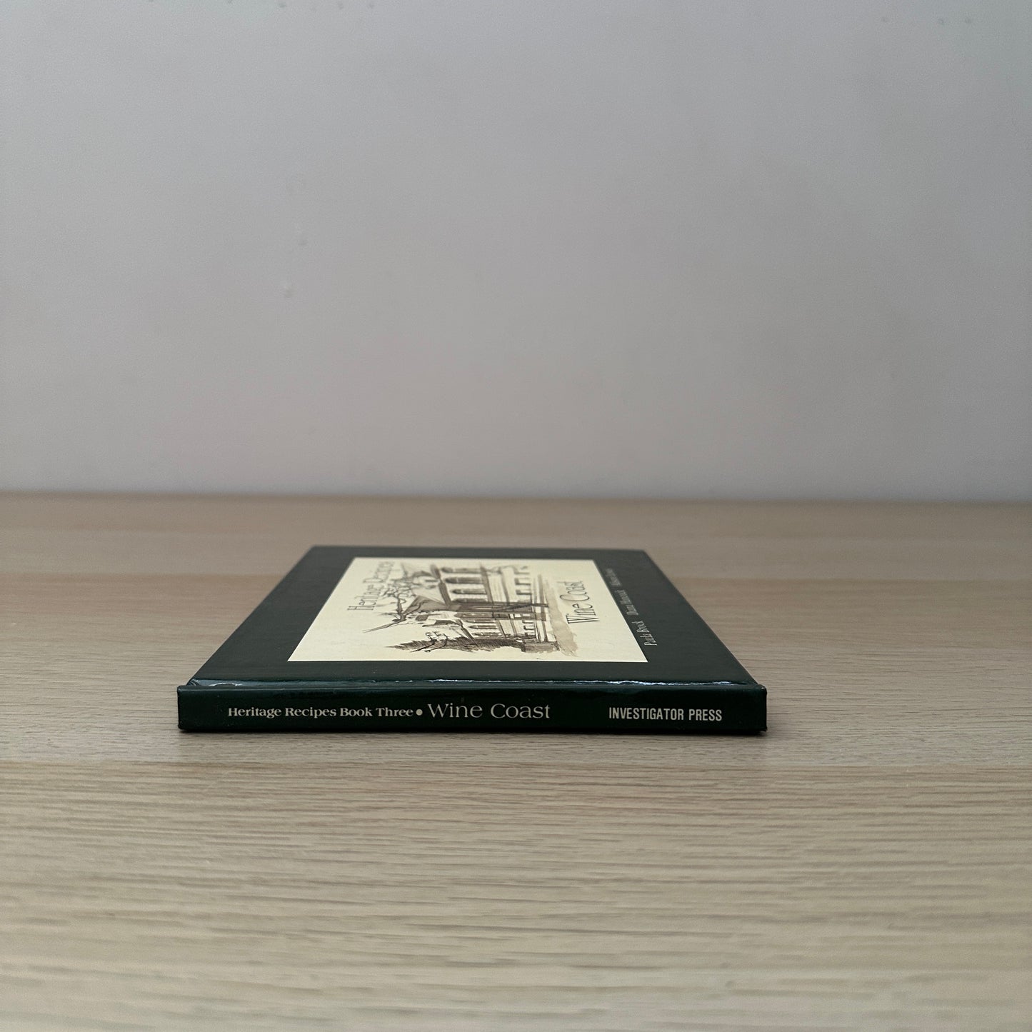 Heritage Recipes | Wine Coast | 1982 | Hardcover | Paula Brock, Diana Hancock & Alison Lewis