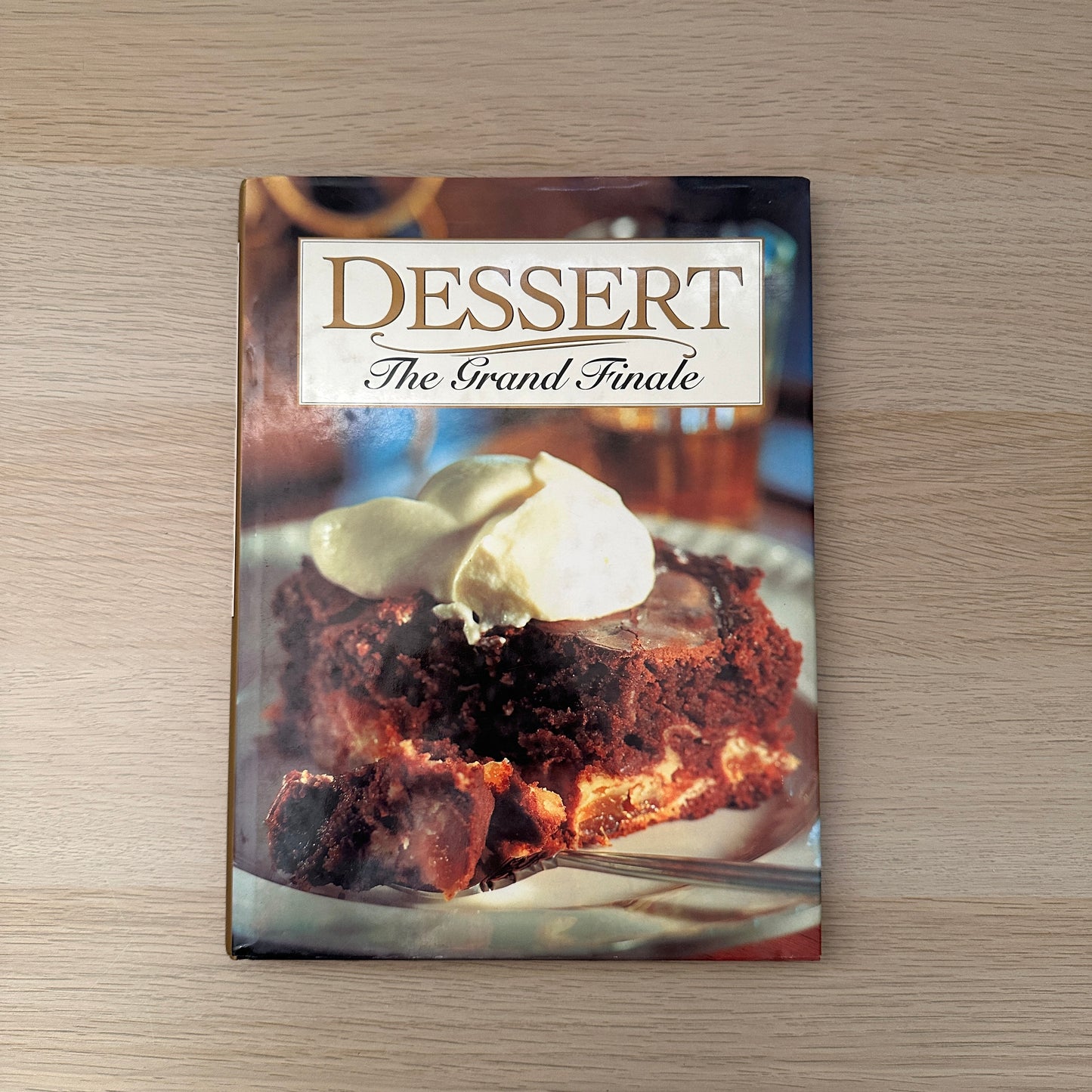 Dessert: The Grand Finale | 1993 | Hardcover | Suzie Smith