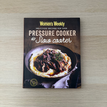 Pressure Cooker and Slow Cooker | Hardcover | The Australian Women's Weekly