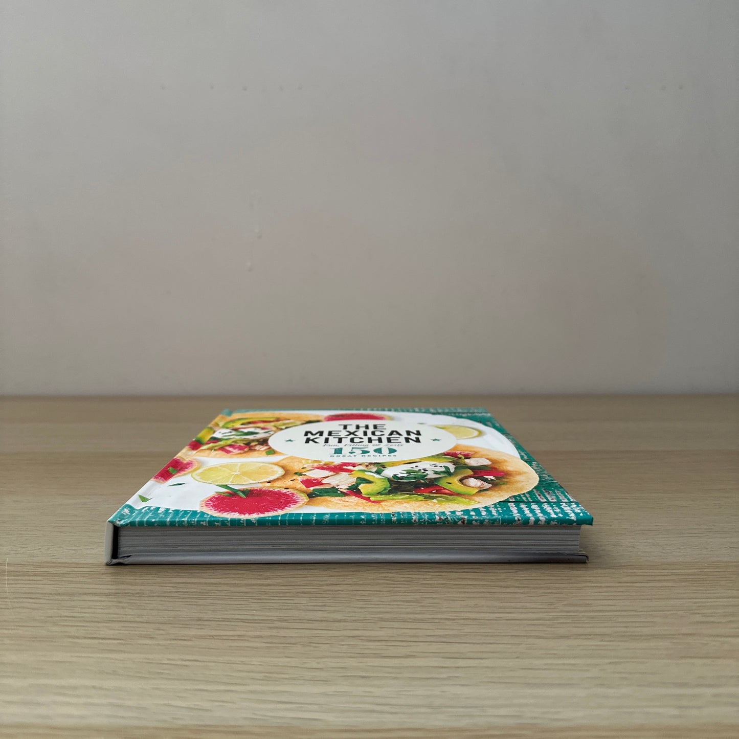 The Mexican Kitchen | Hardcover |  150 Great Recipes