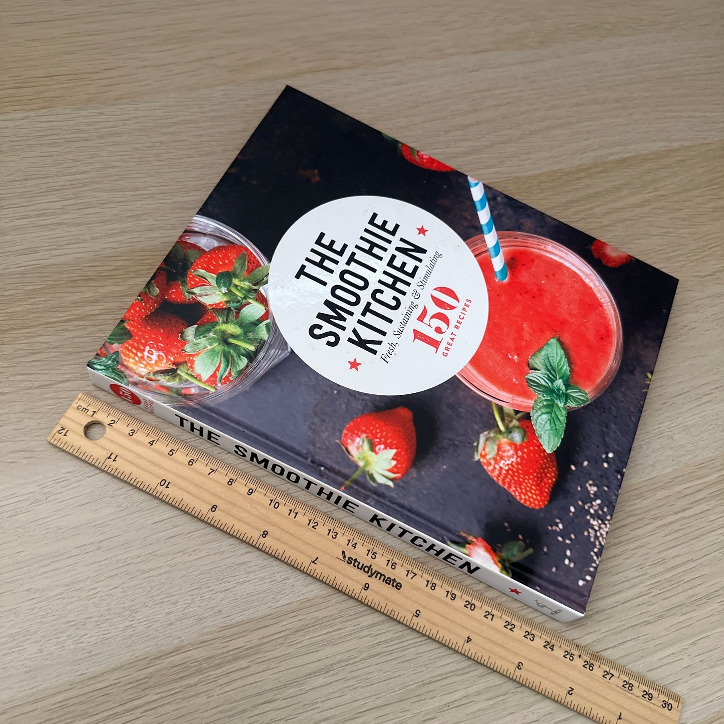 The Smoothie Kitchen | Hardcover | 150 Great Recipes