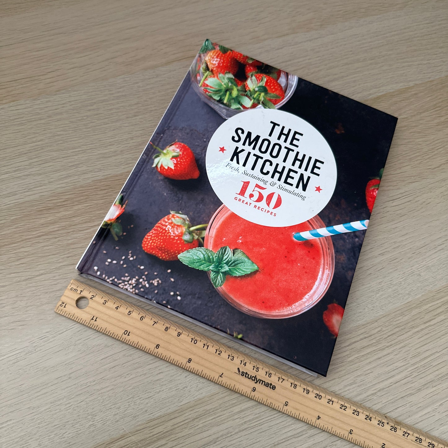 The Smoothie Kitchen | Hardcover | 150 Great Recipes