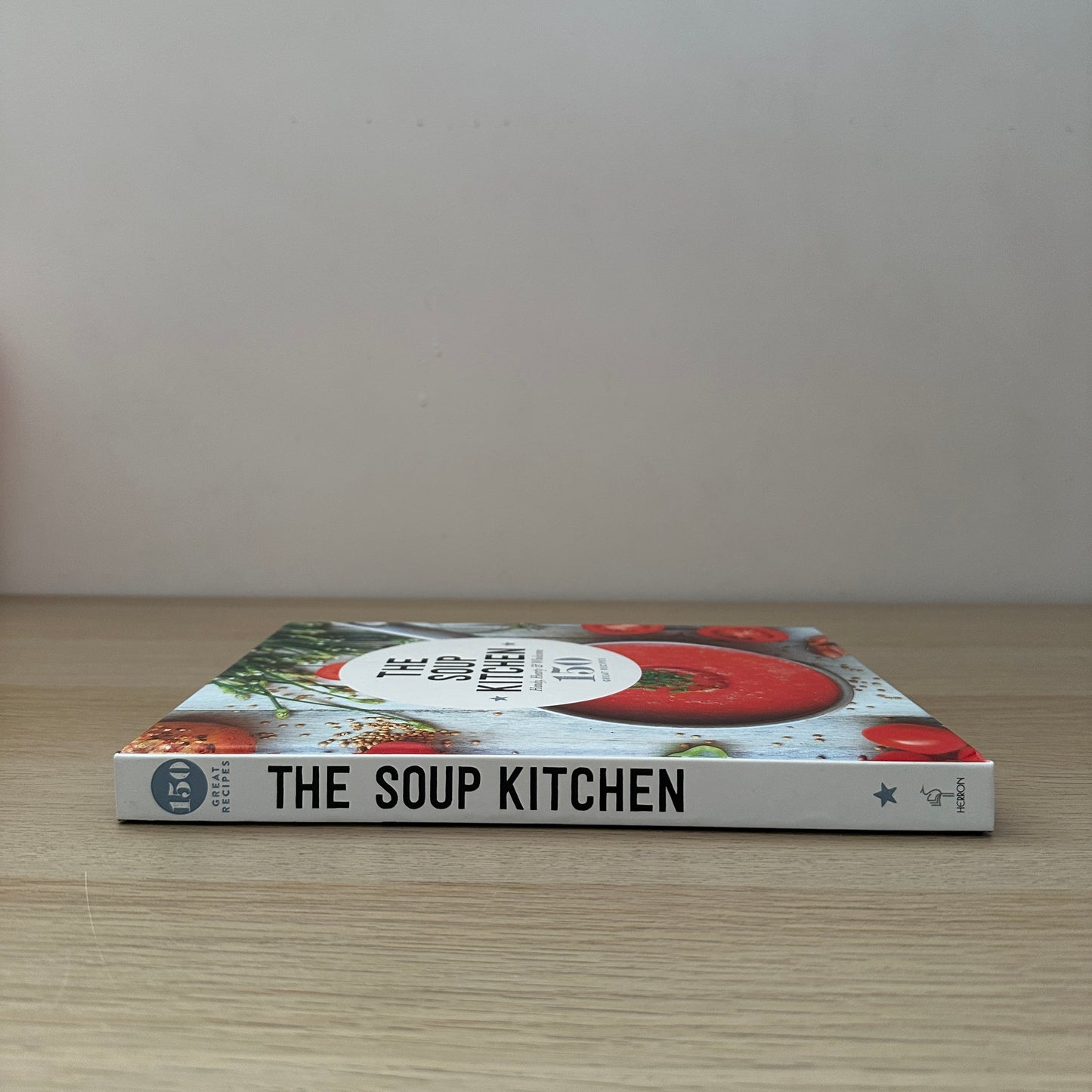 The Soup Kitchen | Hardcover | 150 Great Recipes