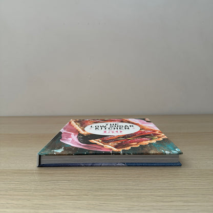 The Low Sugar Kitchen | Hardcover | 150 Great Recipes