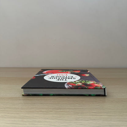 The Smoothie Kitchen | Hardcover | 150 Great Recipes