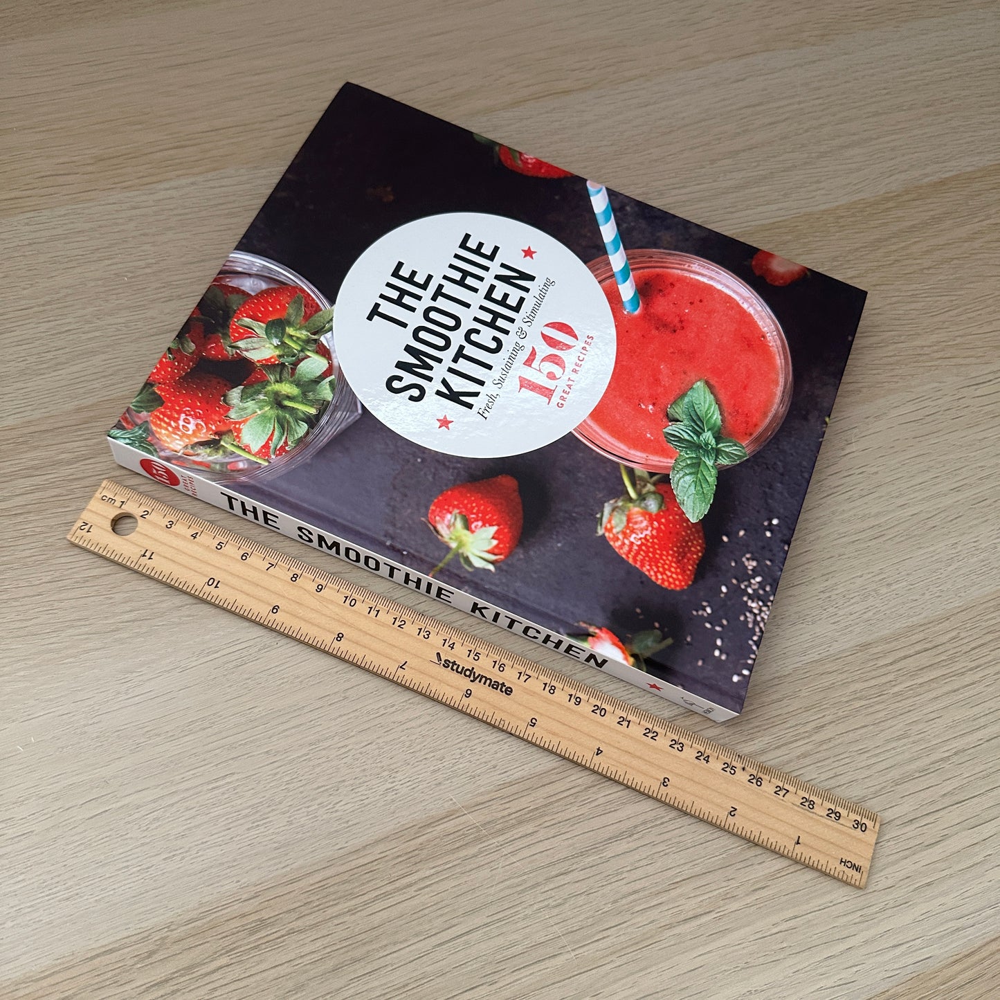 The Smoothie Kitchen | Hardcover | 150 Great Recipes