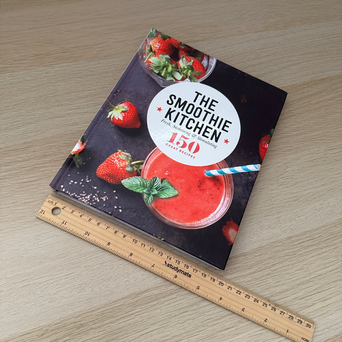 The Smoothie Kitchen | Hardcover | 150 Great Recipes