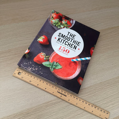The Smoothie Kitchen | Hardcover | 150 Great Recipes