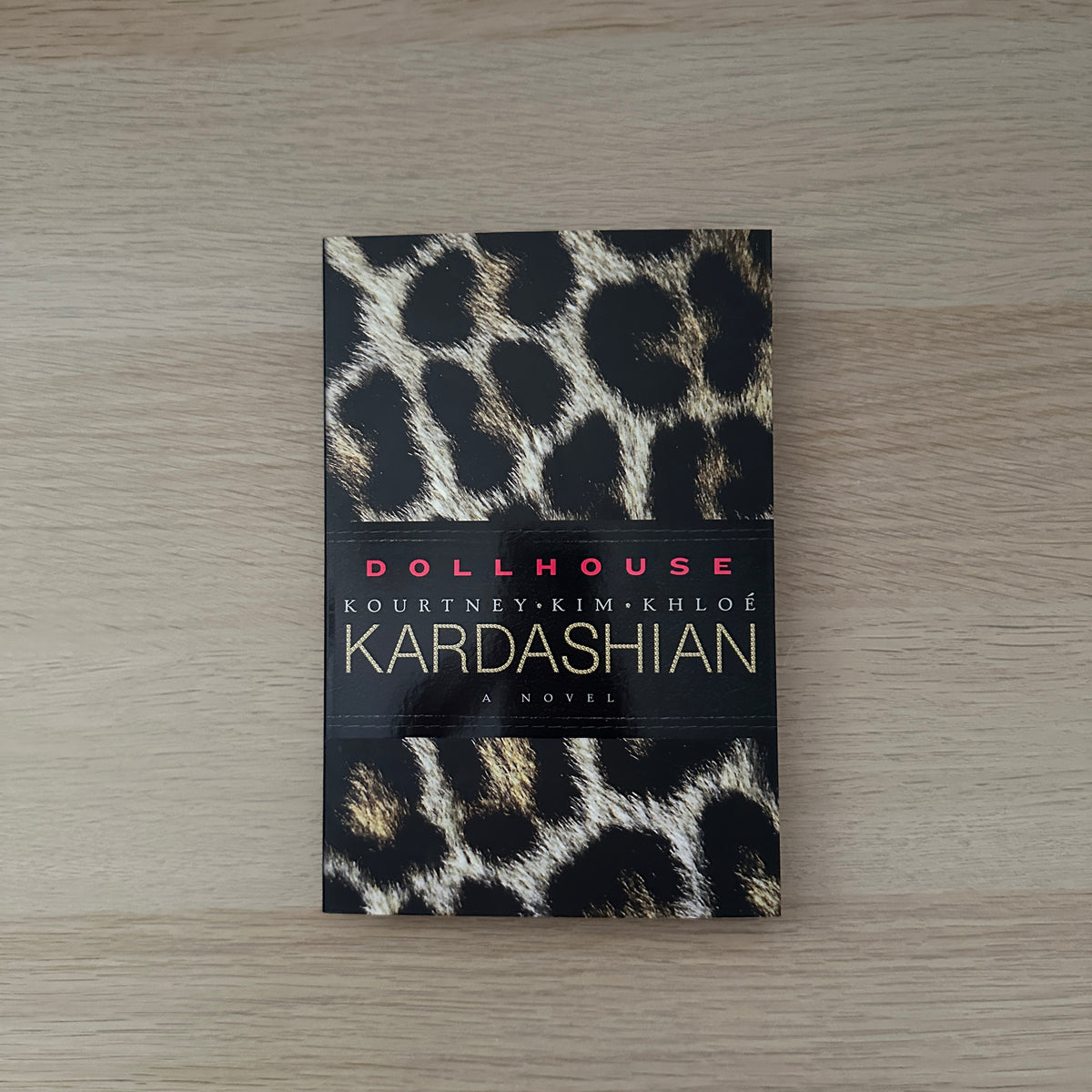 Dollhouse | 2011 | Paperback | Kourtney, Kim & Khloe Kardashian