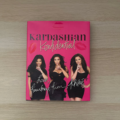 Kardashian Konfidential | 2010 | Hardcover | Kim, Kourtney & Khloe Kardashian