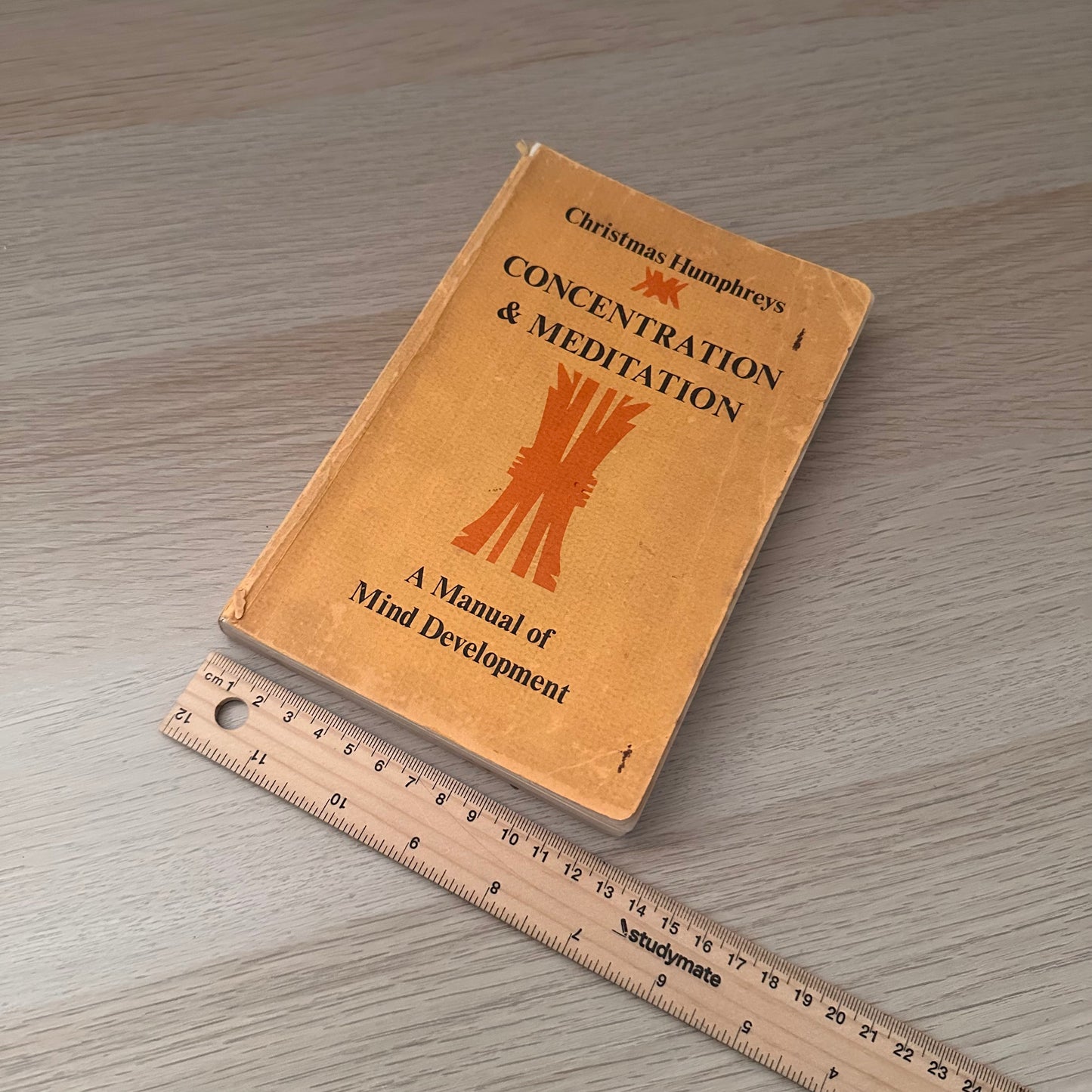 Concentration & Meditation: A Manual of Mind Development | Christmas Humphreys