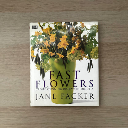 Fast Flowers | 1998 | Hardcover | Jane Packer | #1