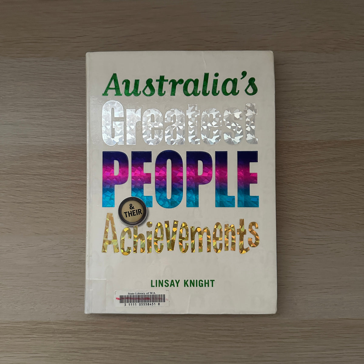 Australia's Greatest People Achievements | 2013 | Paperback | Ex-Library | Lindsay Knight