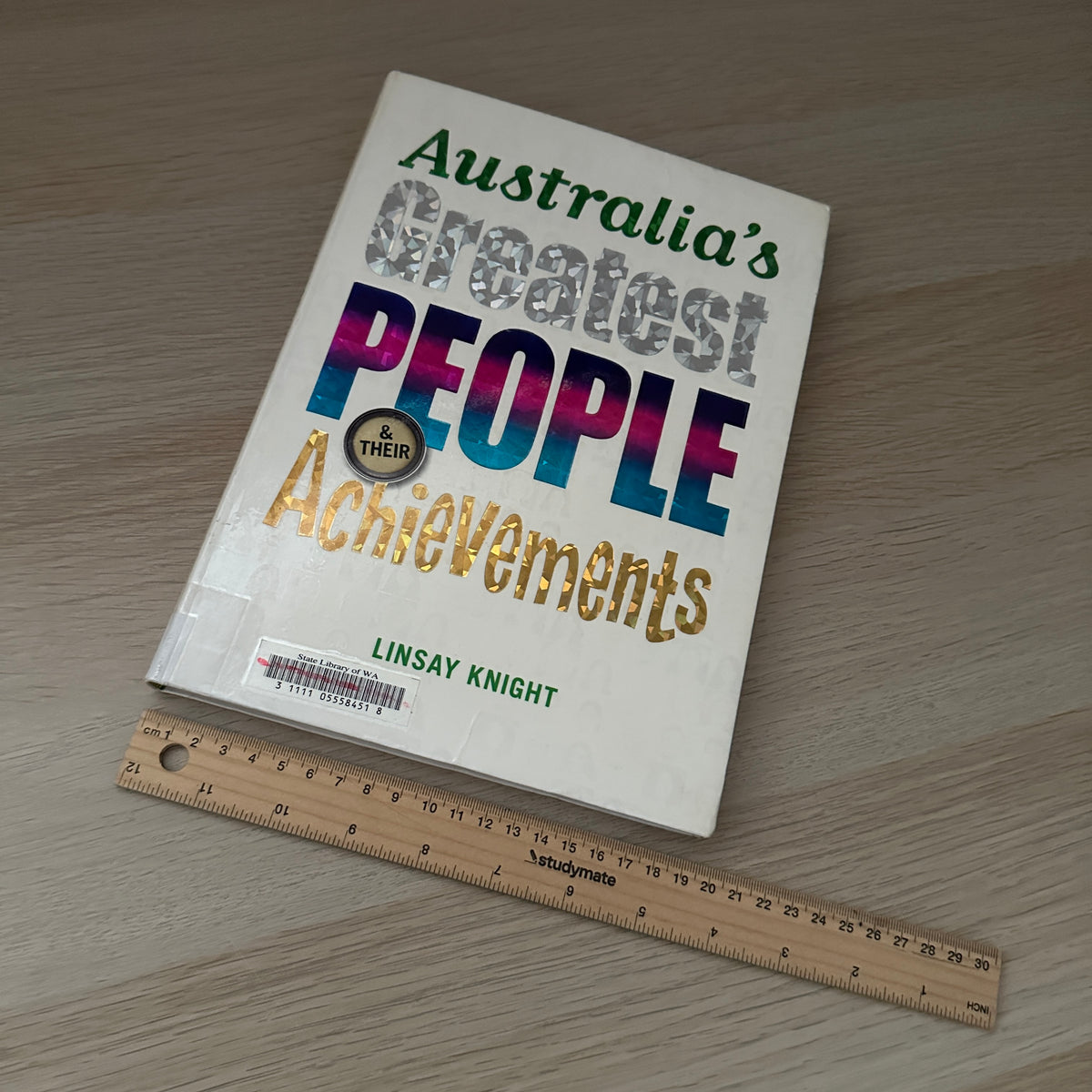 Australia's Greatest People Achievements | 2013 | Paperback | Ex-Library | Lindsay Knight