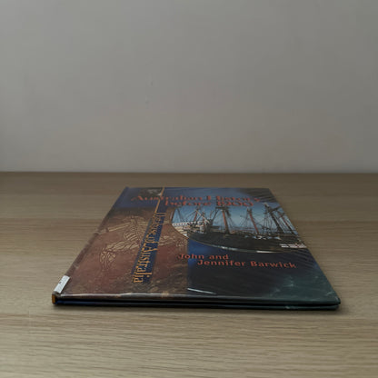 Australian History Before 1900 | Hardcover | Ex-Library | John Barwick and Jennifer Barwick