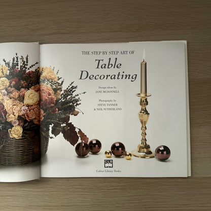 The Step by Step Art of Table Decorating | 1993 | Hardcover | Jane McDonell