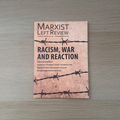 Racism, War and Reaction | Marxist Left Review