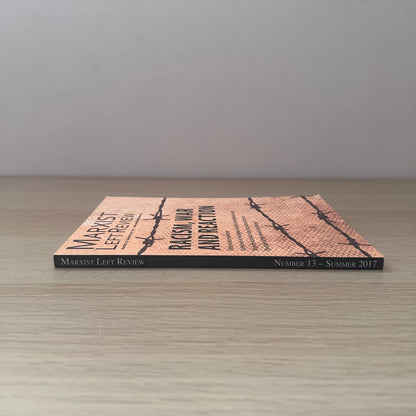 Racism, War and Reaction | Marxist Left Review