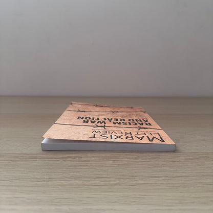 Racism, War and Reaction | Marxist Left Review