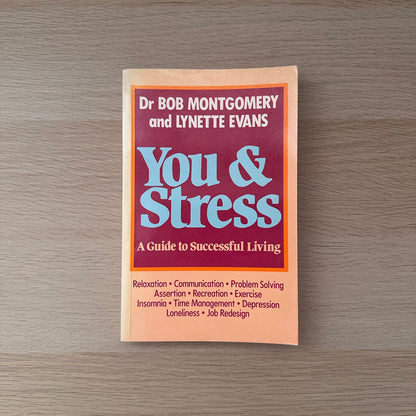 You & Stress | Dr Bob Montgomery & Lynette Evans