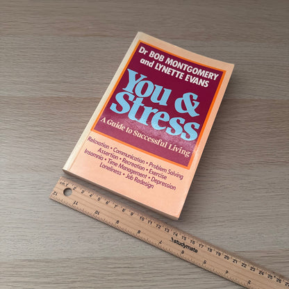 You & Stress | Dr Bob Montgomery & Lynette Evans
