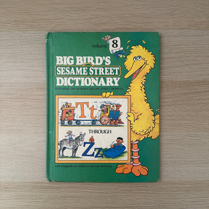 Big Bird's Sesame Street Dictionary, Volume 8: T through Z | 1981 | Linda Hayward | Funk & Wagnalls
