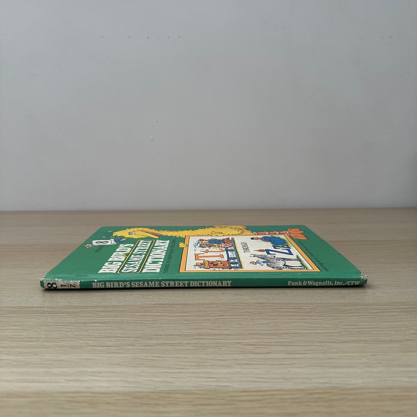 Big Bird's Sesame Street Dictionary, Volume 8: T through Z | 1981 | Linda Hayward | Funk & Wagnalls