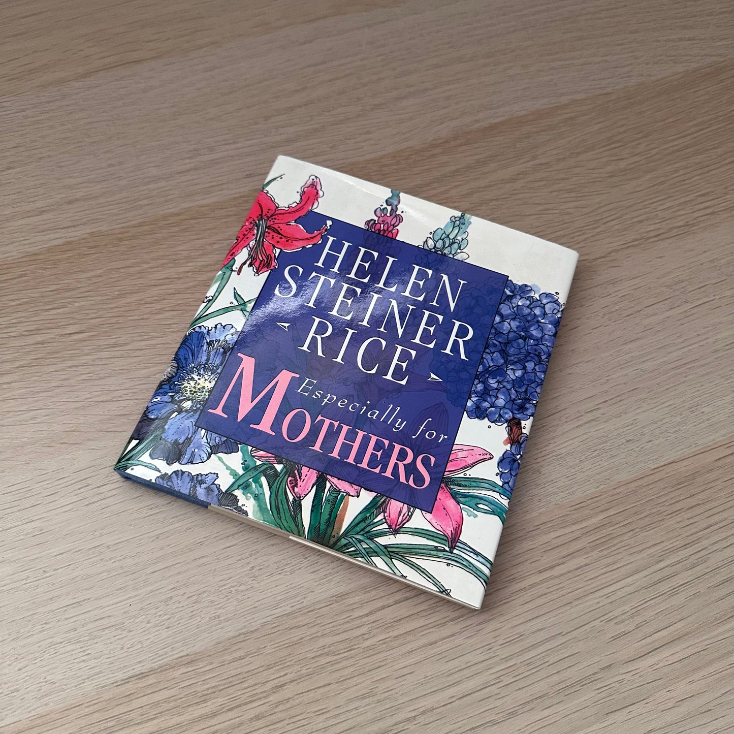 Especially For Mothers | Helen Steiner Rice