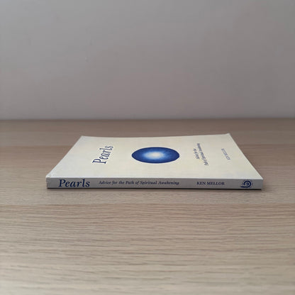 Pearls: Advice for the Path of Spiritual Awakening | Ken Mellor