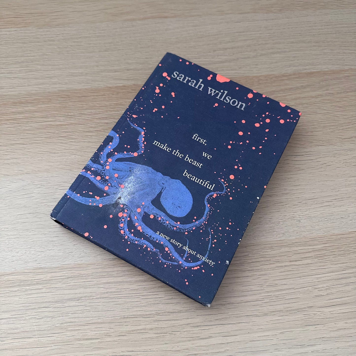 First, We Make the Beast Beautiful | Sarah Wilson