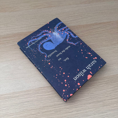 First, We Make the Beast Beautiful | Sarah Wilson