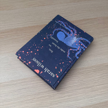 First, We Make the Beast Beautiful | Sarah Wilson